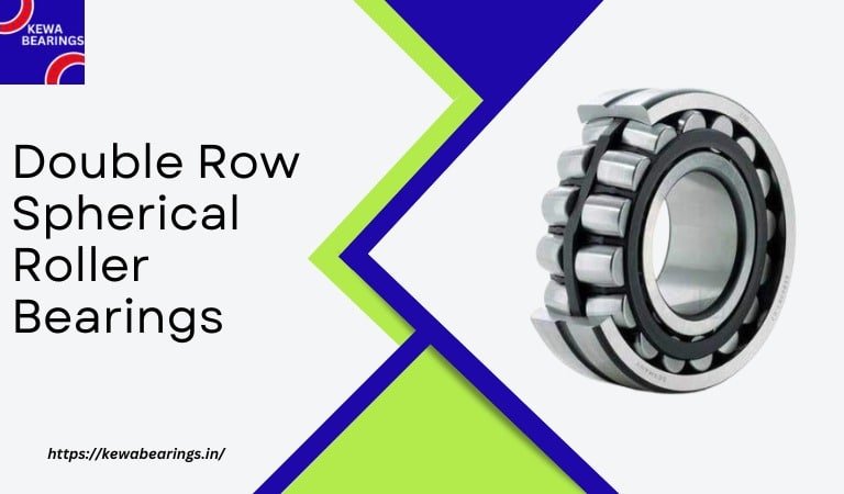 Double Row Spherical Roller Bearings-kewabearings