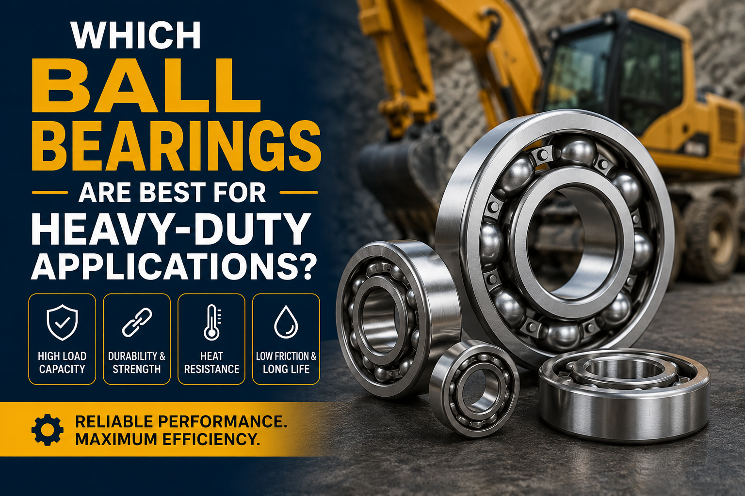 Which Ball Bearings Are Best for Heavy-Duty Applications